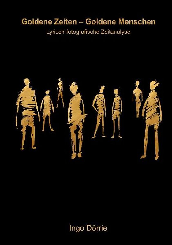 Goldene Zeiten - Goldene Menschen