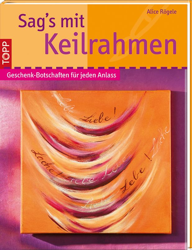 Sag's mit Keilrahmen