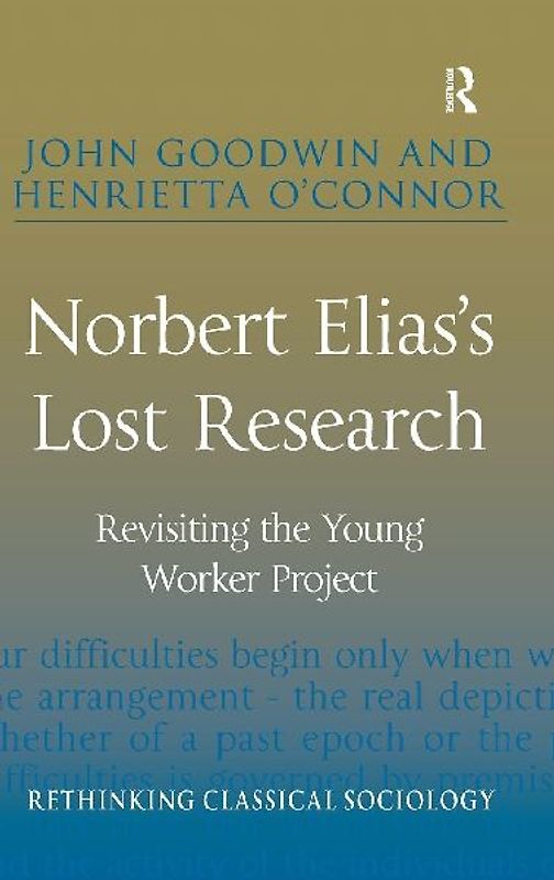 Norbert Elias's Lost Research