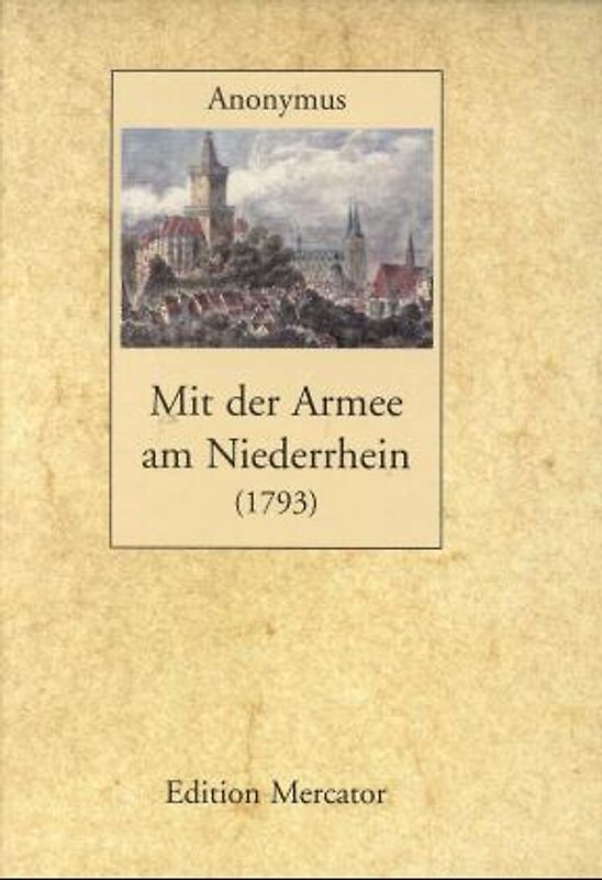 Mit der Armee am Niederrhein