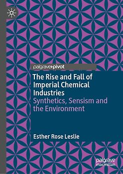 The Rise and Fall of Imperial Chemical Industries