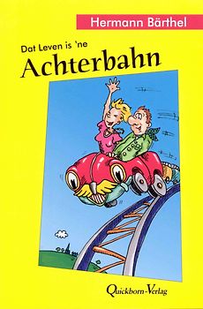 Dat leven is en Achternbahn