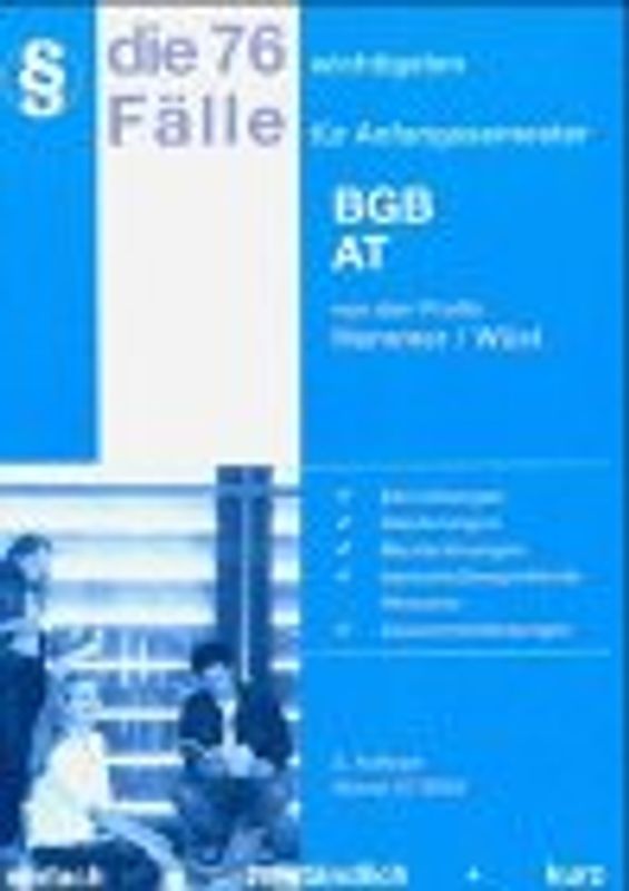 Die 76 wichtigsten Fälle des BGB AT