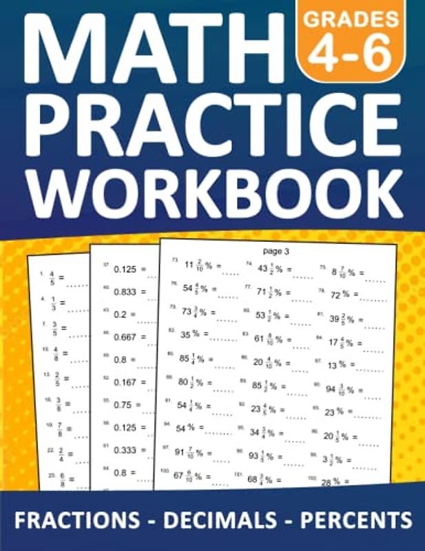 Fractions, Decimals, Percents Math Workbook For Grades 4-6 With Answers: Fractions, Decimals, Percents Math Practice Wookbook For 4th,5th Grade and ... | Math Exercises For Homeschool and Revision