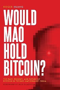 Would Mao Hold Bitcoin?
