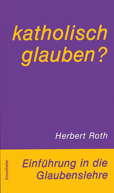 Katholisch glauben?