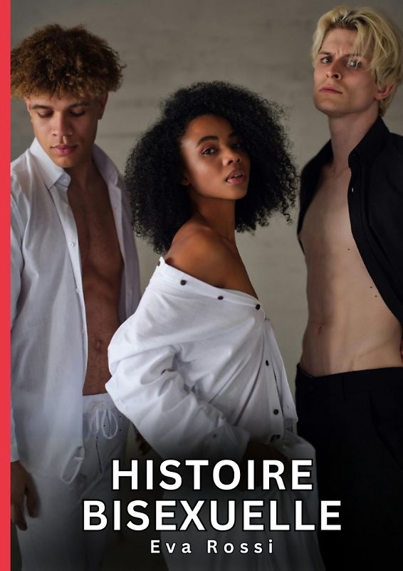 Histoire Bisexuelle