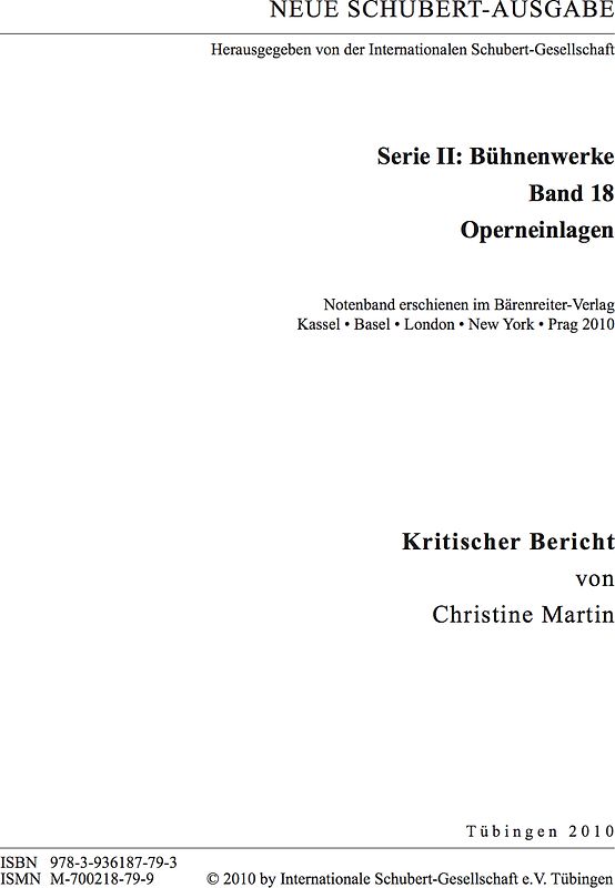 Neue Schubert-Ausgabe. Kritische Berichte / Bühnenwerke / Operneinlagen