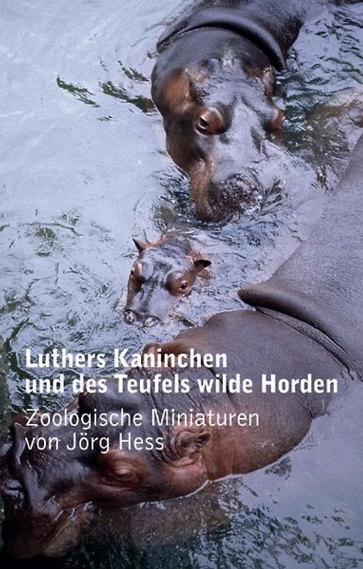 Luthers Kaninchen und des Teufels wilde Horden