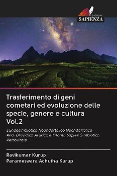 Trasferimento di geni cometari ed evoluzione delle specie, genere e cultura Vol.2