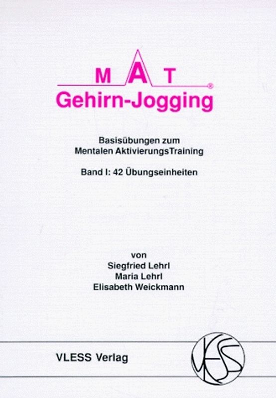 3 x MAT Gehirnjogging - Einführung und Basisübungen zum Mentalen AktivierungsTraining