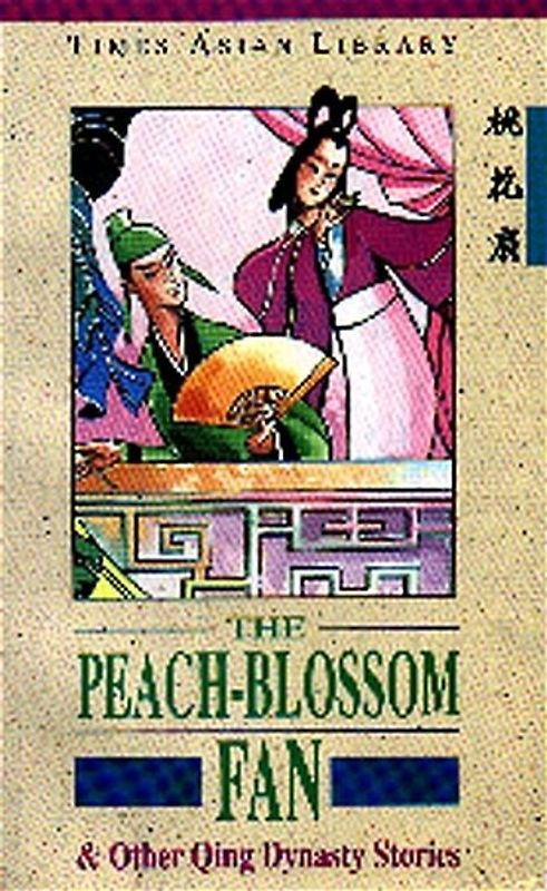 The Peach-Blossom Fan und weitere Qing Dynastie Stories