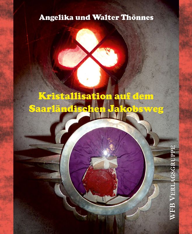 Kristallisation auf dem Saarländischen Jakobsweg