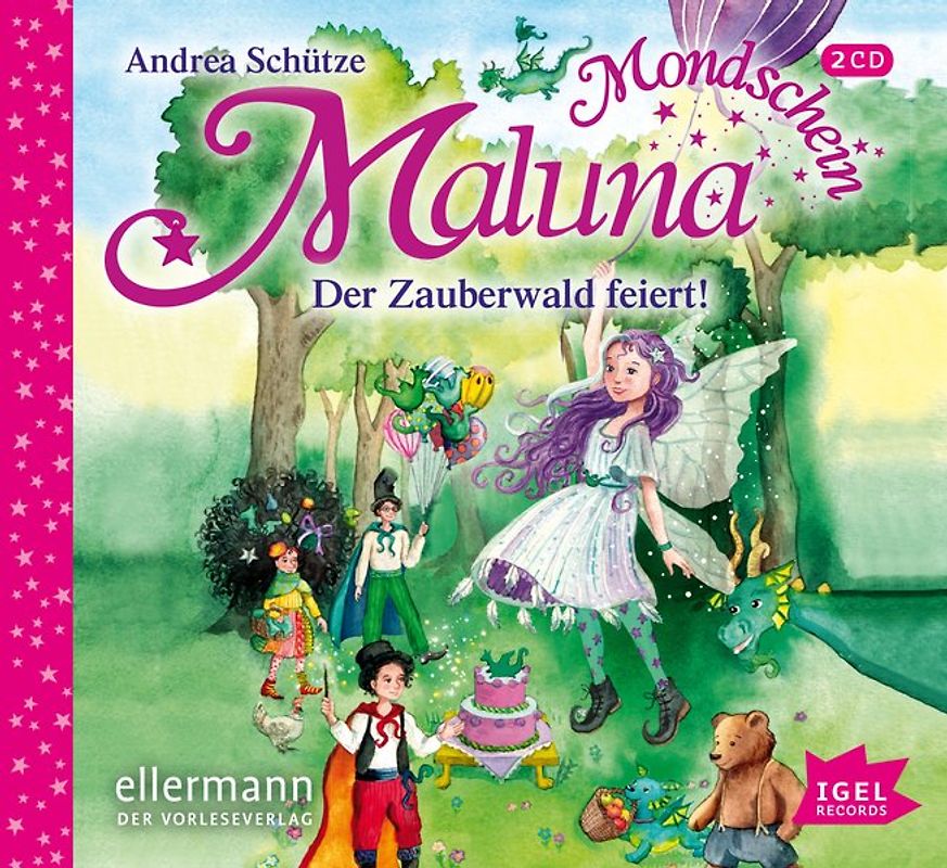 Maluna Mondschein. Der Zauberwald feiert!