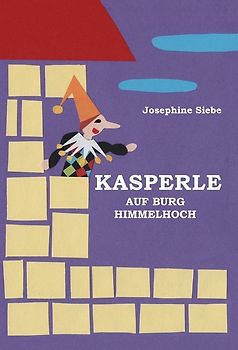 Kasperle auf Burg Himmelhoch