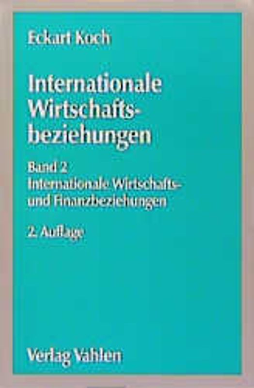 Internationale Wirtschaftsbeziehungen / Internationale Währungs- und Finanzbeziehungen