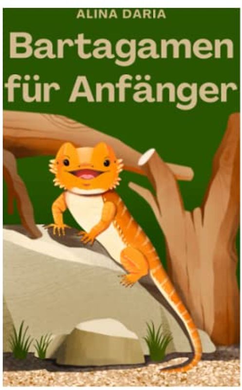 Bartagamen für Anfänger: Grundlagen der artgerechten Haltung und Pflege im Terrarium