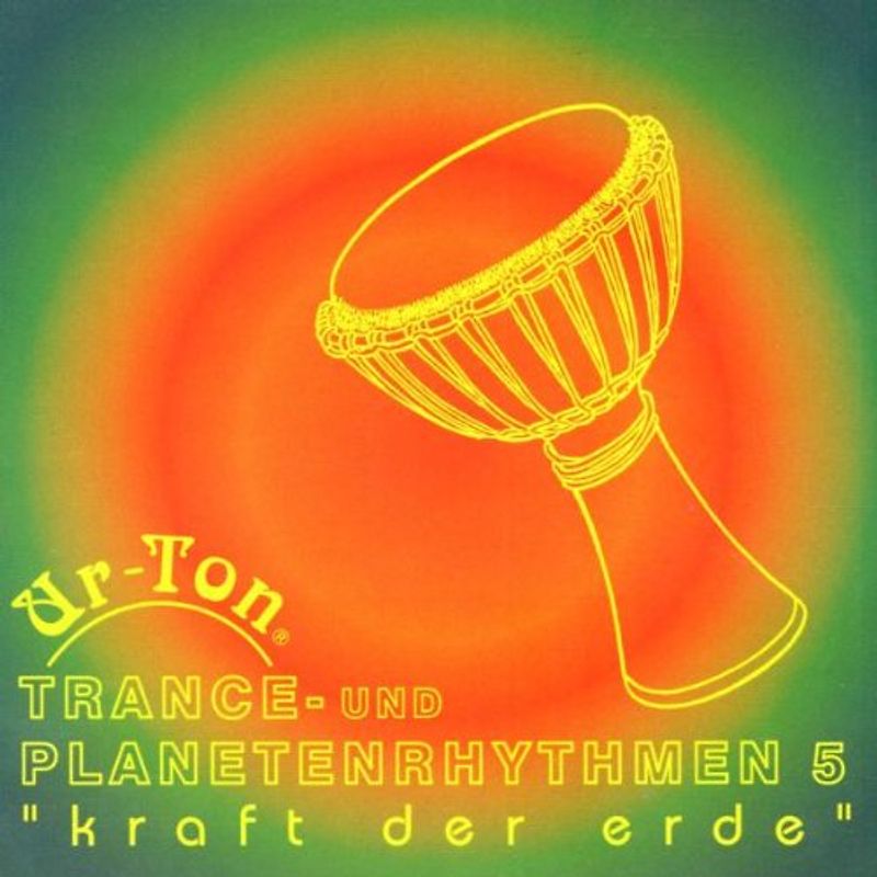 Ur-Ton - Trance-und Planetenrhythmen 5