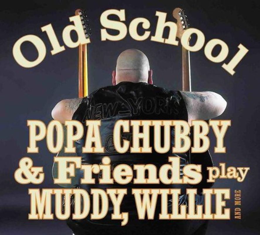 Popa & Friends Chubby - Old School