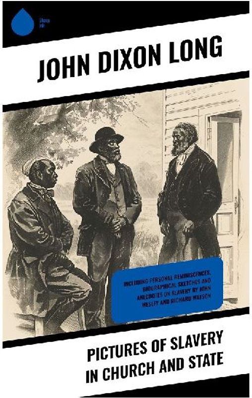 Pictures of Slavery in Church and State