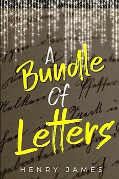 A BUNDLE OF LETTERS: Illustrated
