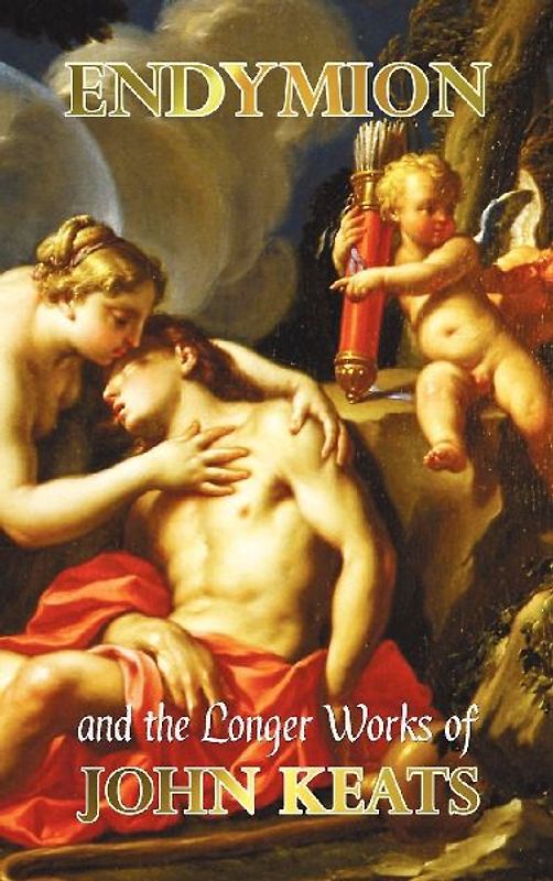 Endymion and the Longer Poems