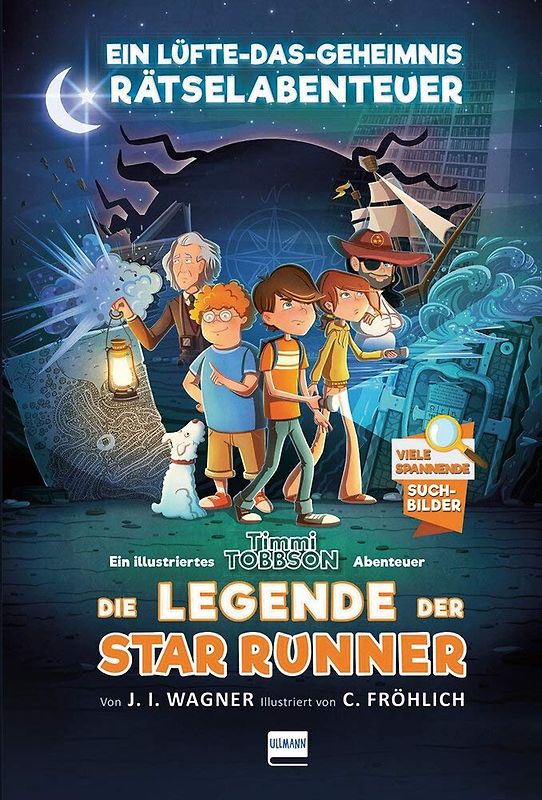 Die Legende der Star Runner - Timmi Tobbsons erstes Rätselabenteuer