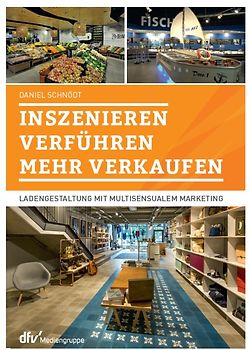 Inszenieren – Verführen – Verkaufen