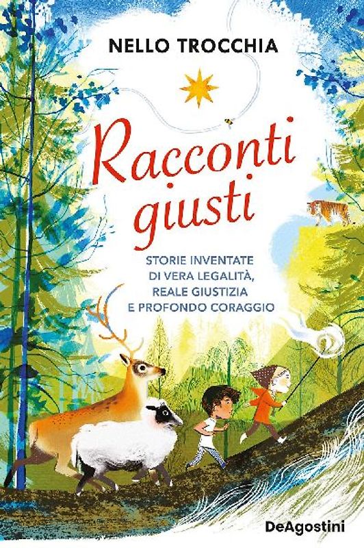 Racconti giusti. Storie inventate di vera legalità, reale giustizia e profondo coraggio