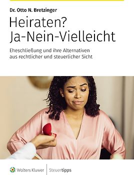 Heiraten? Ja-Nein-Vielleicht
