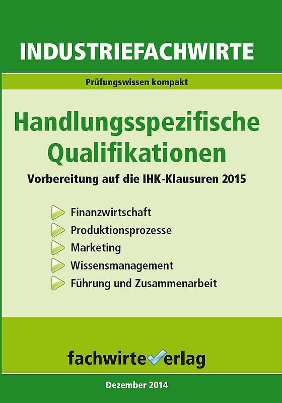 Industriefachwirte: Handlungsspezifische Qualifikationen