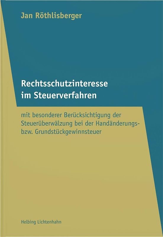 Rechtsschutzinteresse im Steuerverfahren