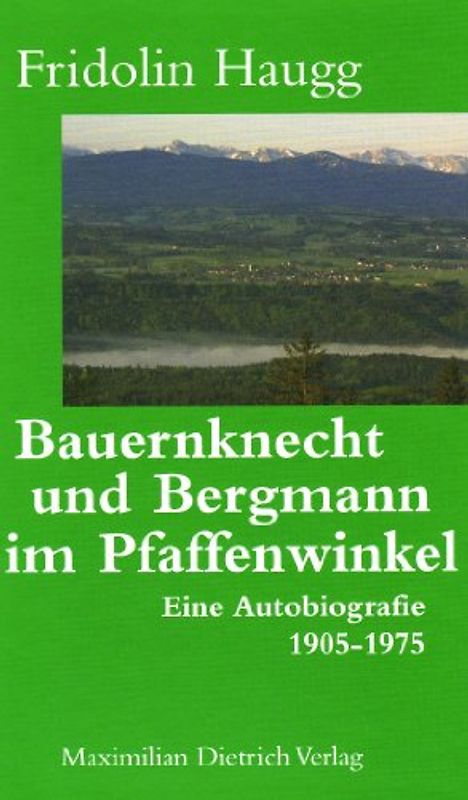 Bauernknecht und Bergmann im Pfaffenwinkel