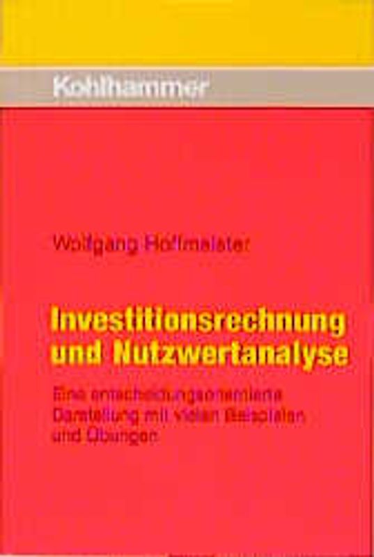 Investitionsrechnung und Nutzwertanalyse