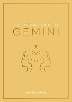 The Zodiac Guide to Gemini