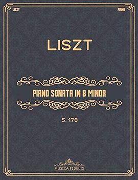 Piano Sonata in B minor (S.178): Sheet music for piano