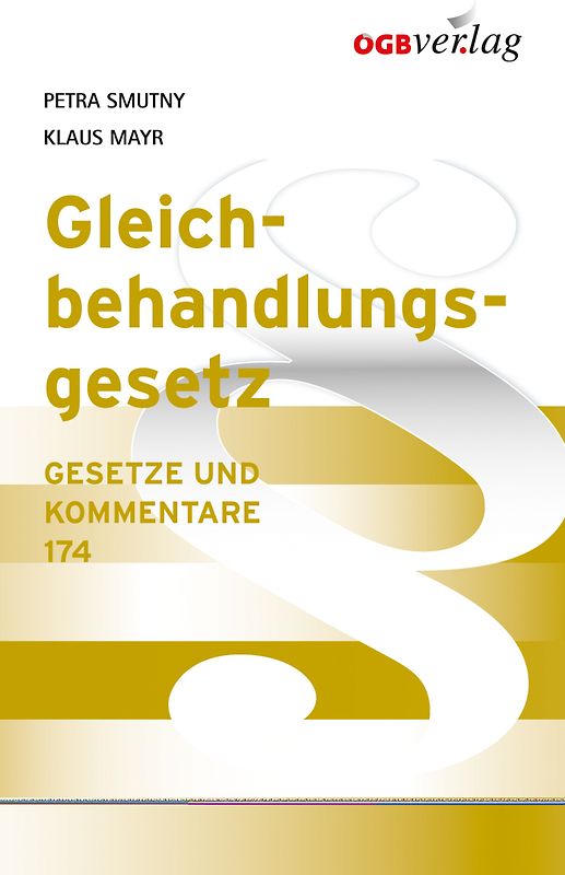Gleichbehandlungsgesetz mit Kommentar der EU-Gleichbehandlungsrichtlinien