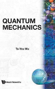 QUANTUM MECHANICS BY T Y WU   (B/H)