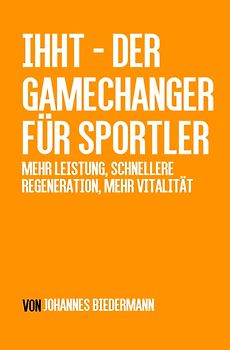 IHHT – Der Gamechanger für Sportler