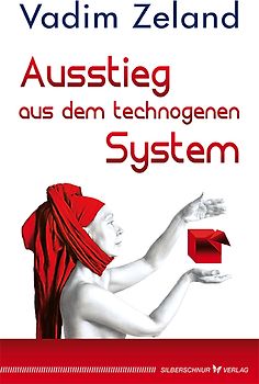Ausstieg aus dem technogenen System