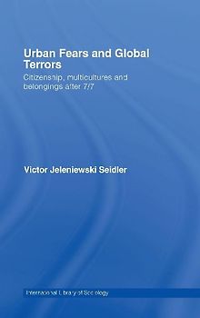 Urban Fears and Global Terrors