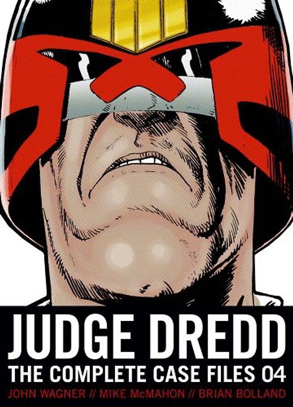 Judge Dredd: Complete Case Files 04 - John Wagner