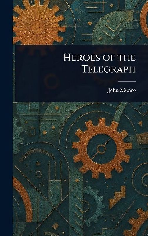 Heroes of the Telegraph