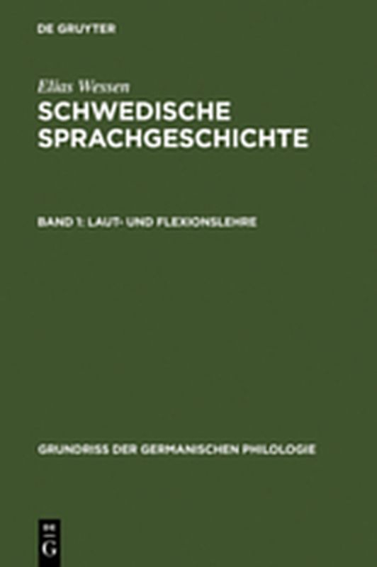 Elias Wessen: Schwedische Sprachgeschichte / Laut- und Flexionslehre