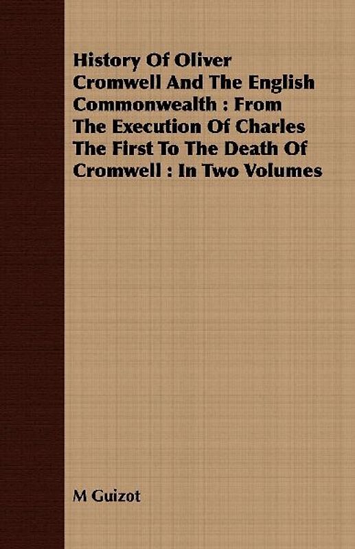 History Of Oliver Cromwell And The English Commonwealth
