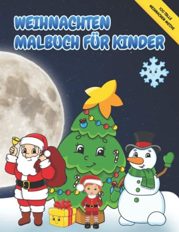 Weihnachten Malbuch für Kinder: Wunderschönes Weihnachten Malbuch für Kinder ab 2 Jahren