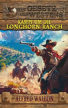 Kampf um die Longhorn-Ranch