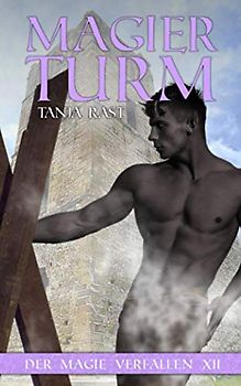 Magierturm: Der Magie verfallen XII