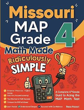Missouri MAP Grade 4 Math Made Ridiculously Simple