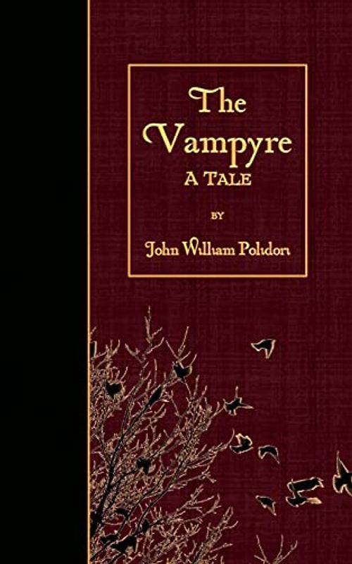The Vampyre: A Tale